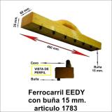 Ferrocarril con buña EEDY 15x390 mm. art. 1783